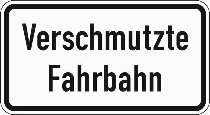 1007-35 - Verschmutzte Fahrbahn Verkehrsschild