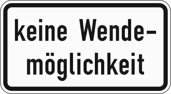 1008-34 - Keine Wendemöglichkeit Verkehrsschild