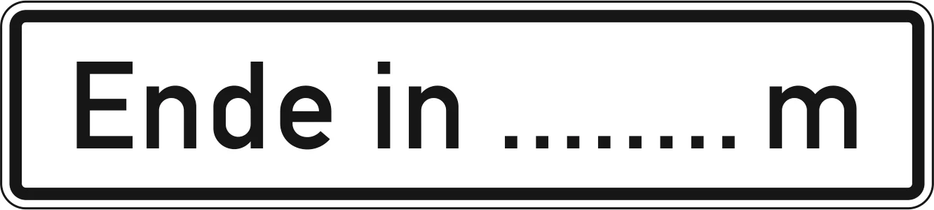 1013-52 - Ende in ... m (zweiter Teil der Unternummer steht jeweils für den Zahlenwert) Verkehrsschild
