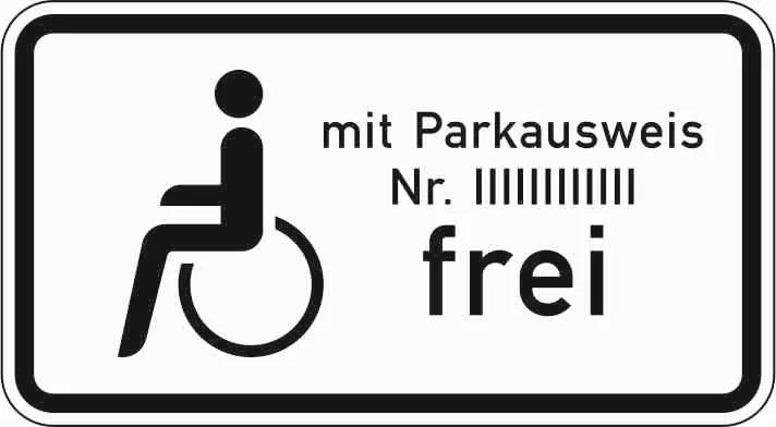1020-11 - Schwerbehinderte mit Parkausweis Nr. ... frei Verkehrsschild