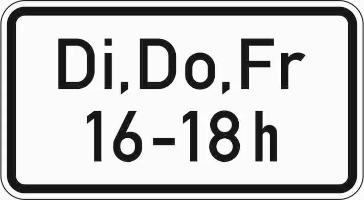 1042-34 - Zeitliche Beschränkung (Di, Do, Fr, 16 - 18 h) Verkehrsschild