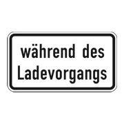1053-54 - Zusatzzeichen – „während des Ladevorgangs“ Verkehrsschild