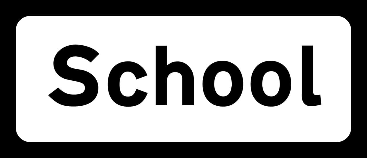 546 - School plate used with the children sign road sign