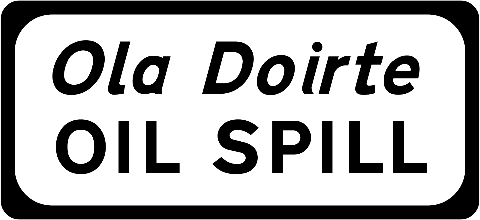 P-065 - Ölspur Verkehrsschild