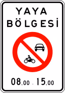 Pedestrian zone (No motor vehicles) road sign from Turkey