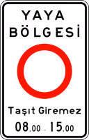 Pedestrian zone (No vehicles) road sign from Turkey