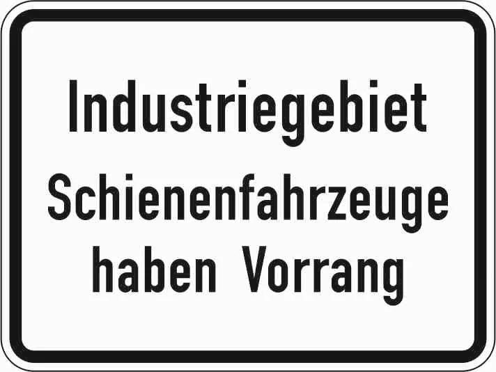 1008-32 - Industriegebiet Schienenfahrzeuge haben Vorrang (Z 201) Verkehrsschild