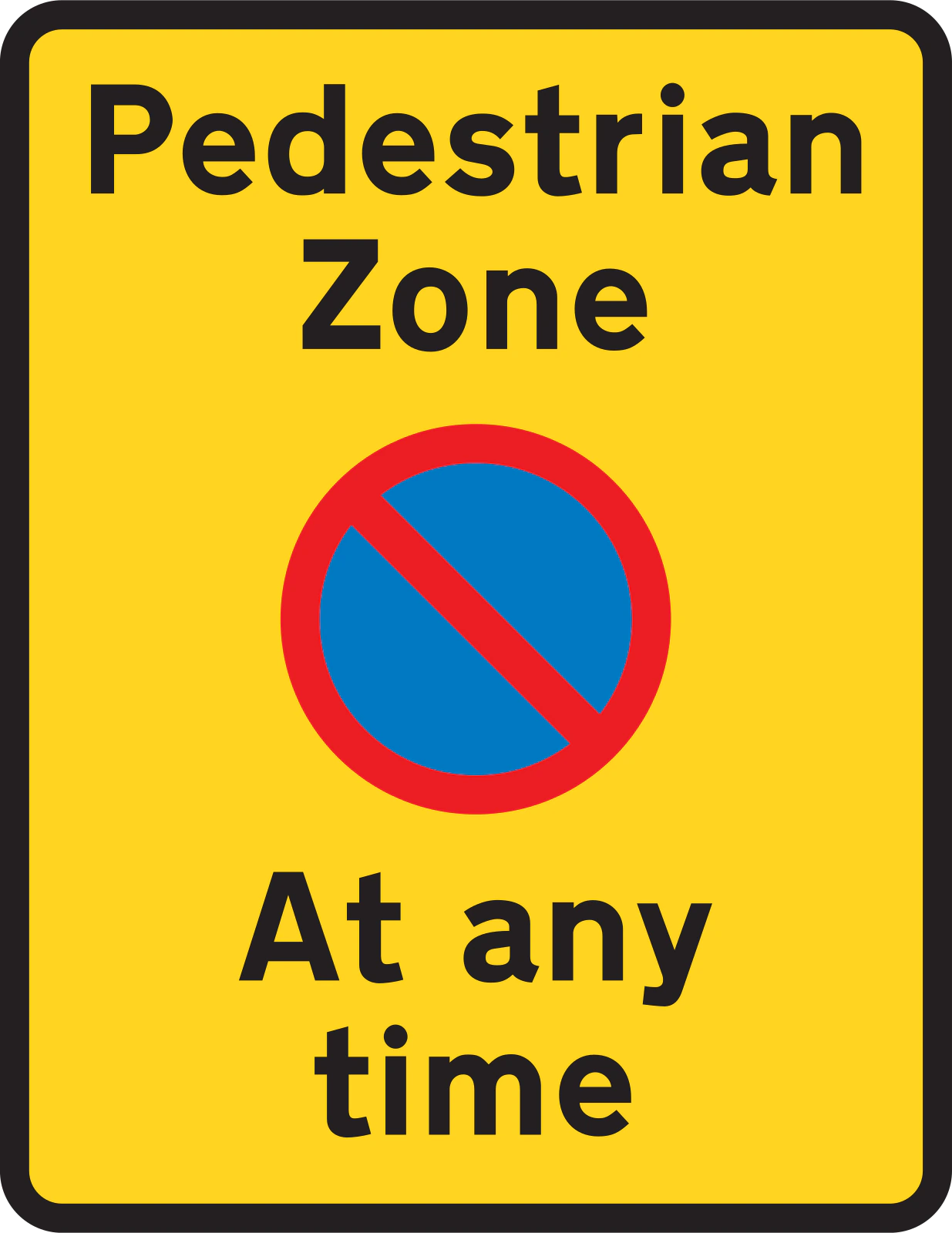 637.2V - Waiting restriction repeater signs within the pedestrian zone road sign